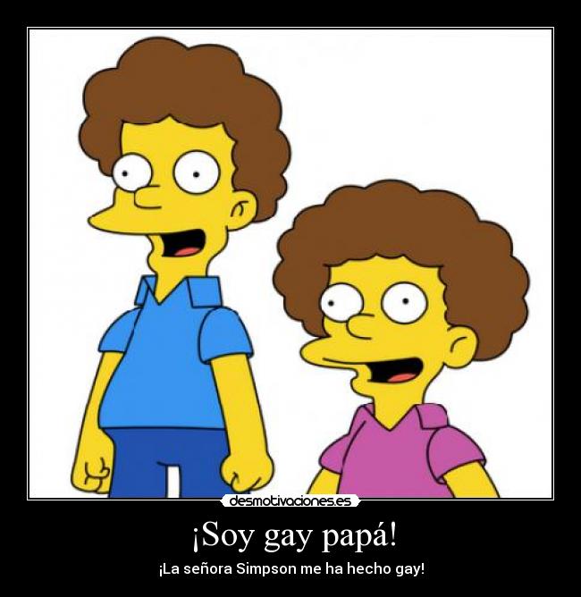¡Soy gay papá! -