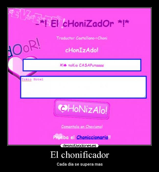 El chonificador - Cada día se supera mas