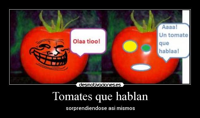 carteles tomates trollface desmotivaciones