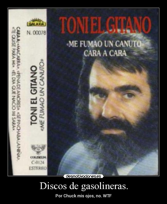Discos de gasolineras. - Por Chuck mis ojos, no. WTF
