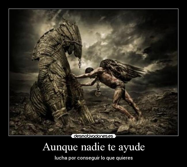 Aunque nadie te ayude - 