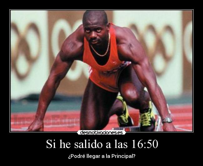 Si he salido a las 16:50 - ¿Podré llegar a la Principal?