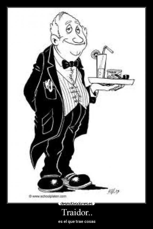Traidor.. - 