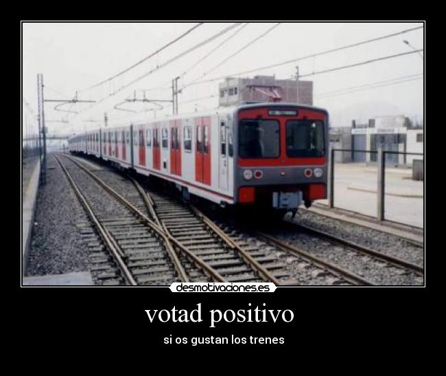 votad positivo - si os gustan los trenes