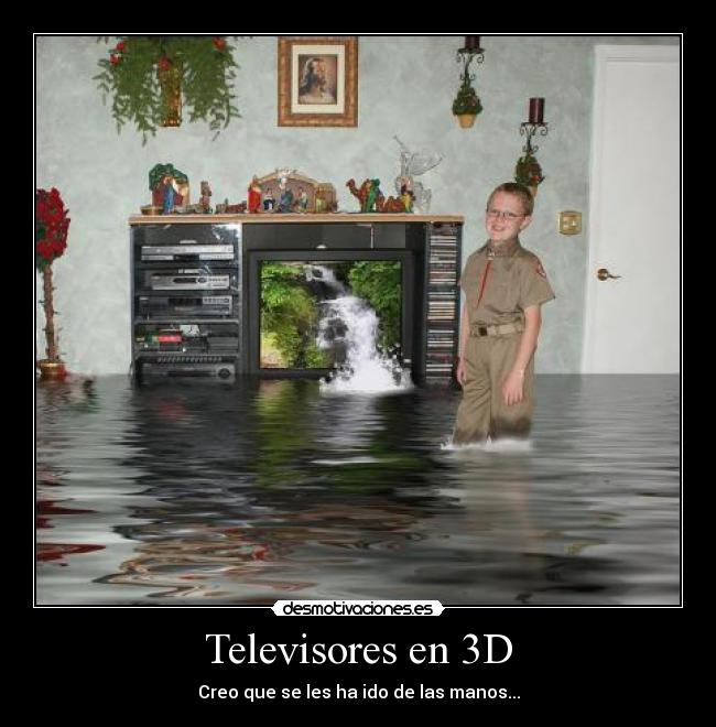 Televisores en 3D - Creo que se les ha ido de las manos...