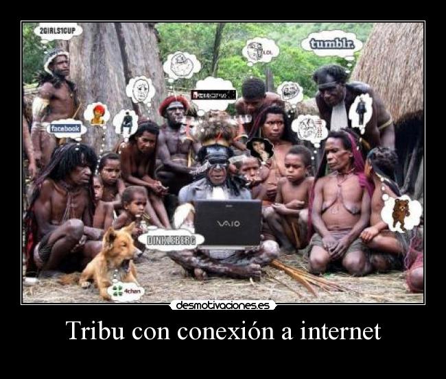 Tribu con conexión a internet -