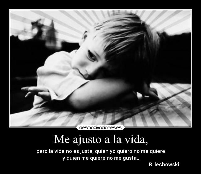 Me ajusto a la vida, - 