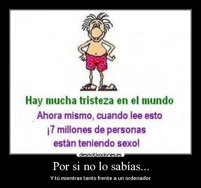 Por si no lo sabías... -