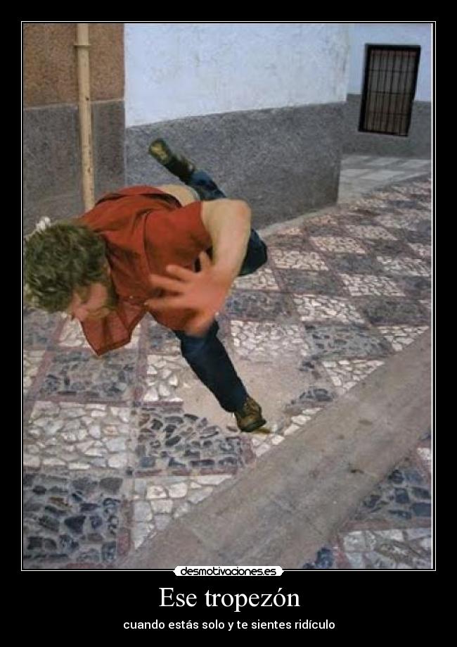 Ese tropezón -