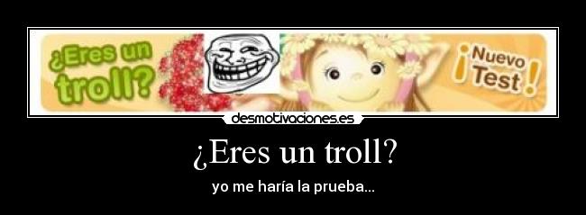 ¿Eres un troll? - 