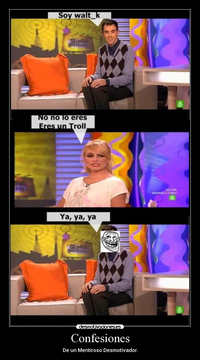 Confesiones - De un Mentiroso Desmotivador.