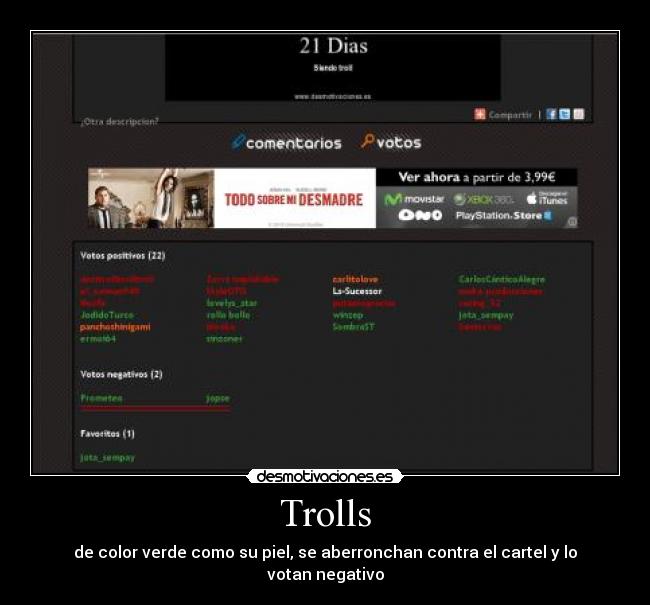 Trolls - de color verde como su piel, se aberronchan contra el cartel y lo votan negativo