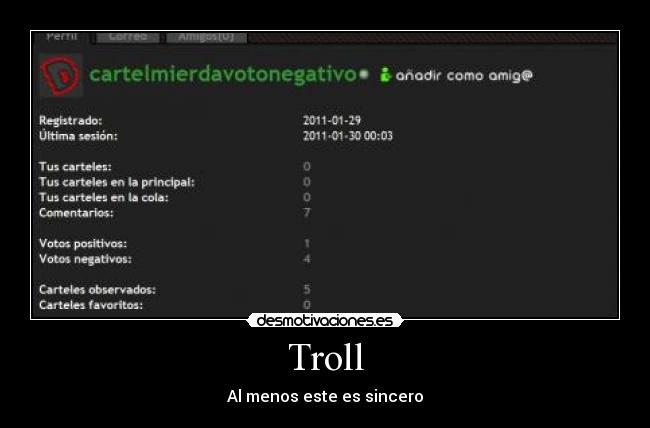 Troll - Al menos este es sincero