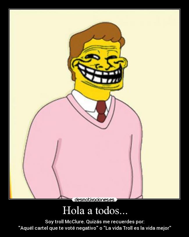 carteles troll troy mcclure mclure los simpsons desmotivaciones desmotivaciones