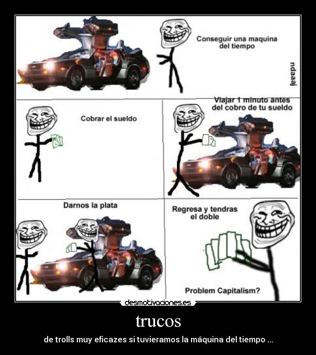 trucos - de trolls muy eficazes si tuvieramos la máquina del tiempo ...