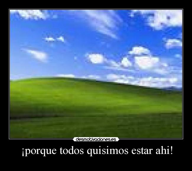 ¡porque todos quisimos estar ahi! -