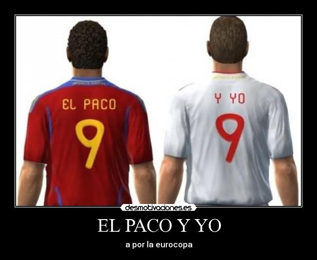 EL PACO Y YO -