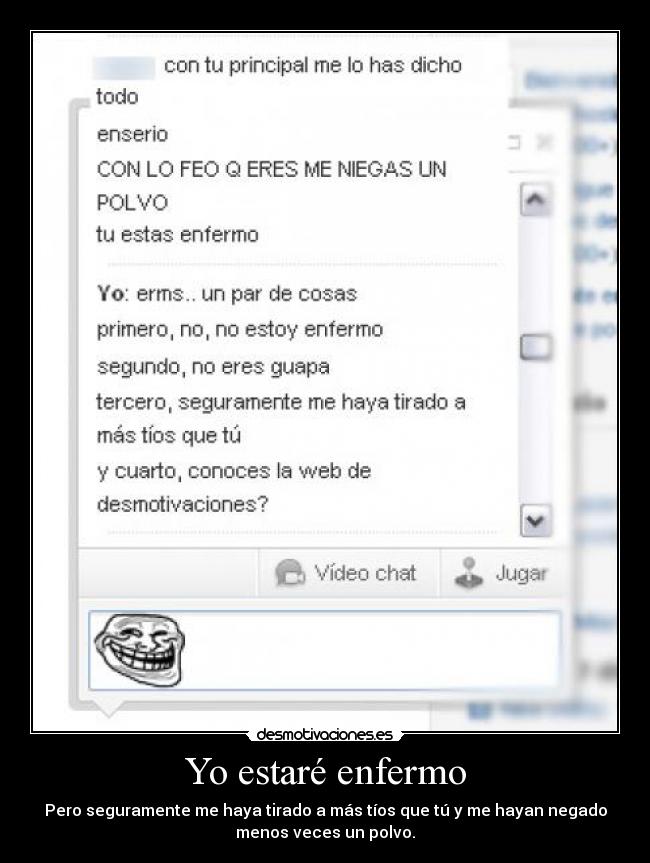 Yo estaré enfermo -