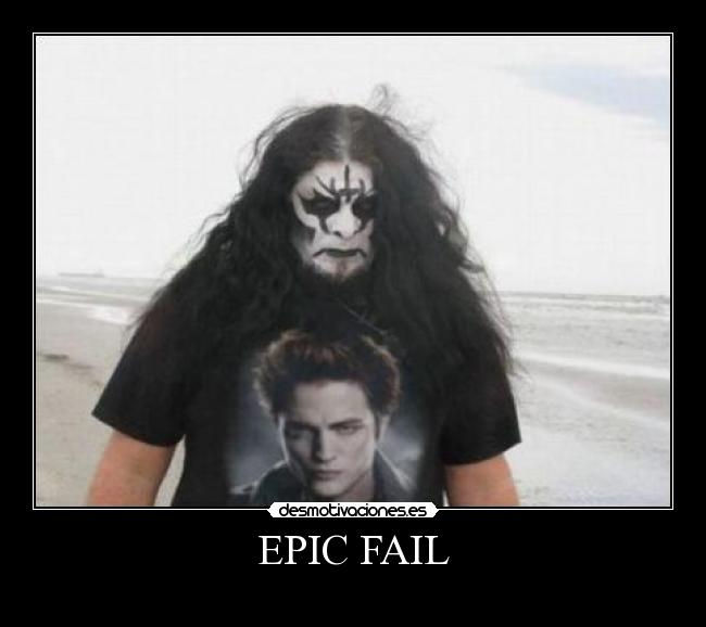 EPIC FAIL - 