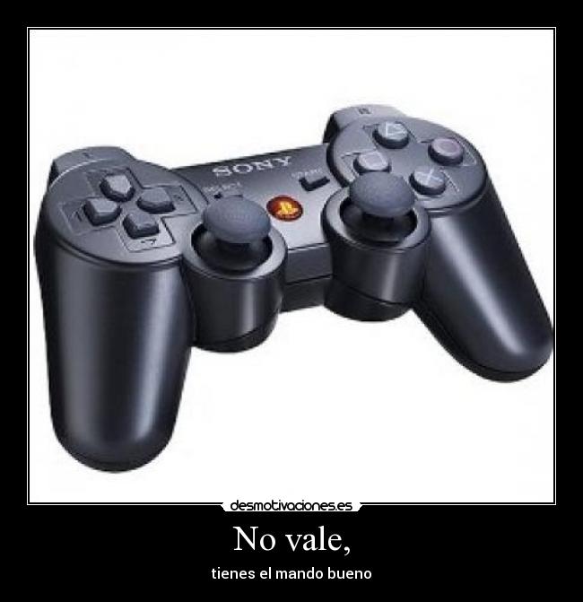 No vale, -