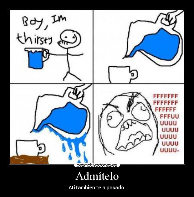 Admítelo - Ati también te a pasado