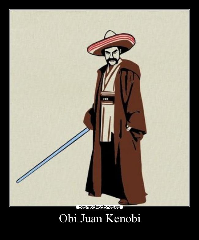Obi Juan Kenobi - 