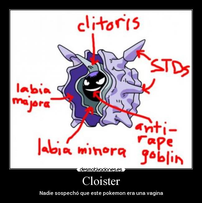 carteles cloister vagina pokemon clitoris basado desmotivaciones