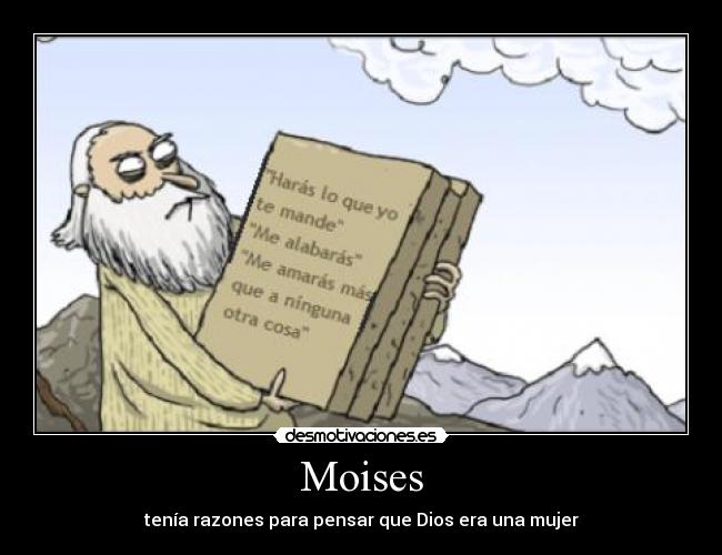 carteles moises lianer mujer dios desmotivaciones