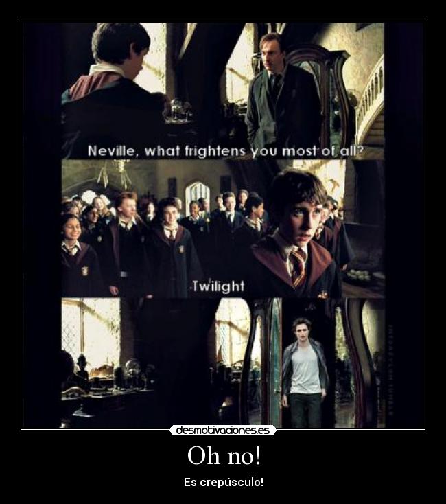 Oh no! - Es crepúsculo!