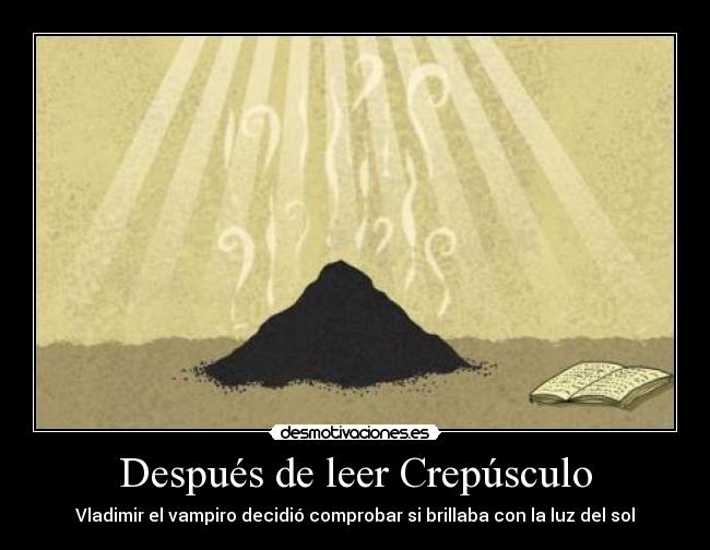 Después de leer Crepúsculo -