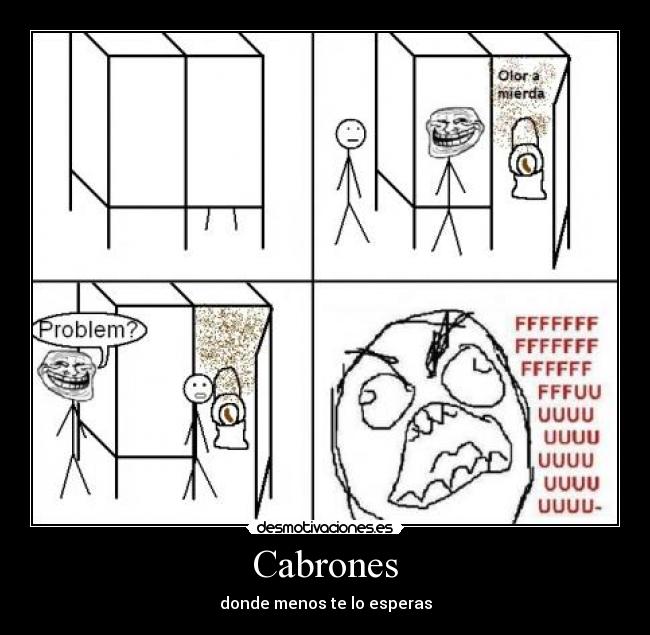 Cabrones - donde menos te lo esperas