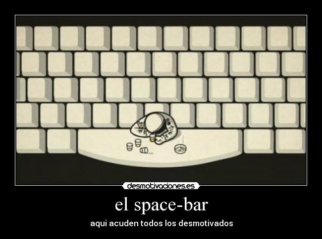 el space-bar -