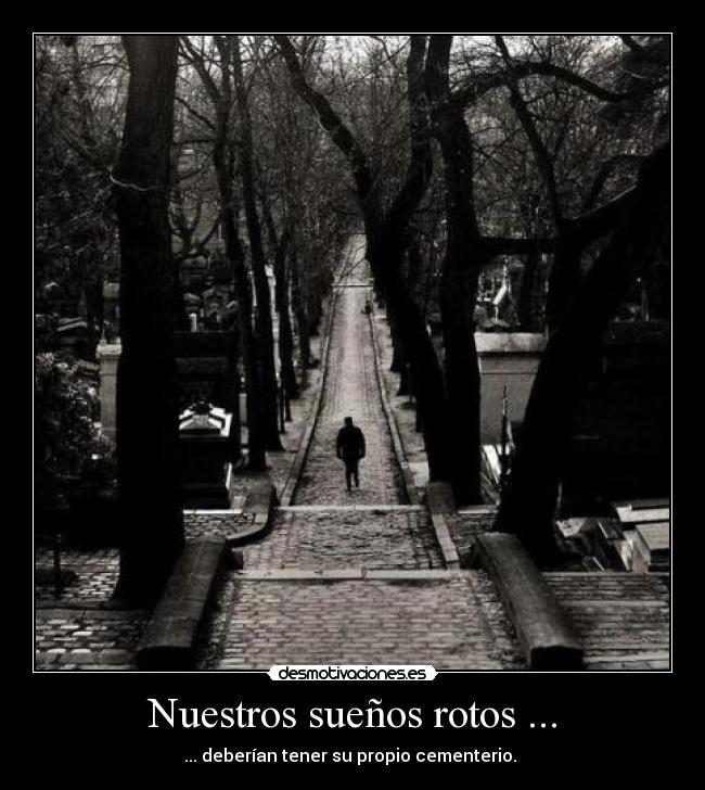 Nuestros sueños rotos ... - 