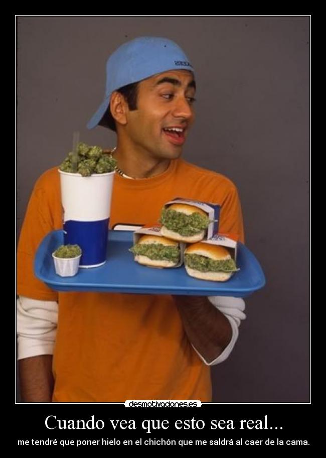 Cuando vea que esto sea real... - 