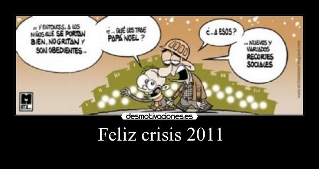 Feliz crisis 2011 -