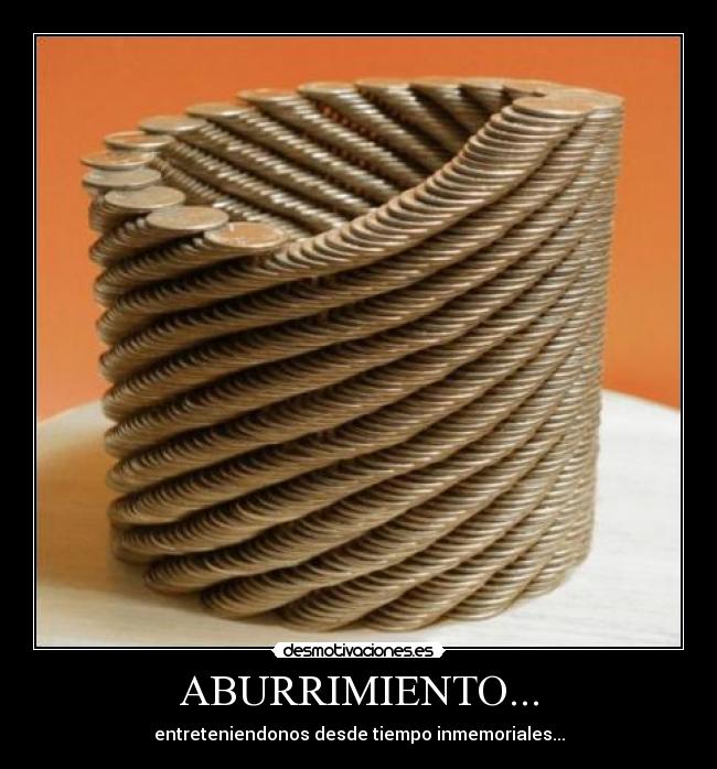 ABURRIMIENTO... -