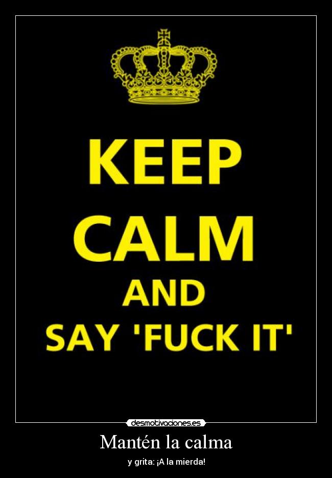 Mantén la calma -