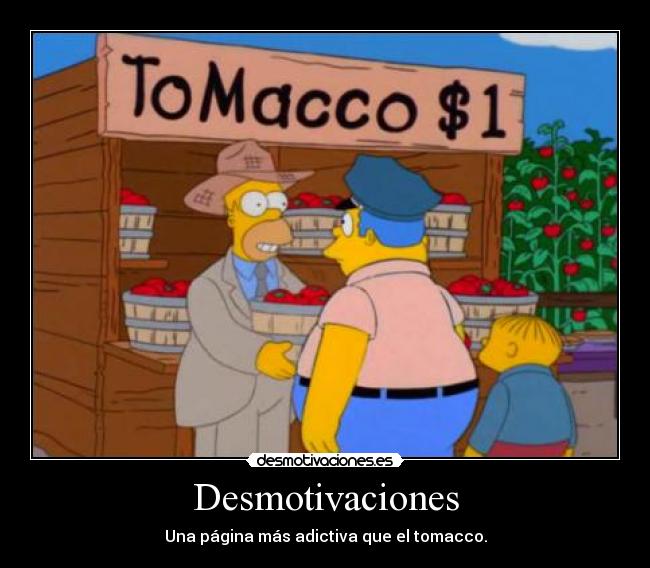 Desmotivaciones - Una página más adictiva que el tomacco.