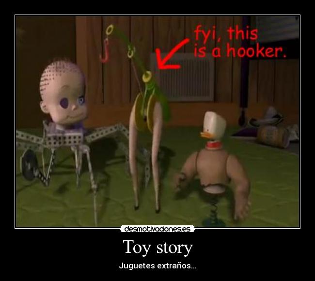 Toy story - Juguetes extraños...