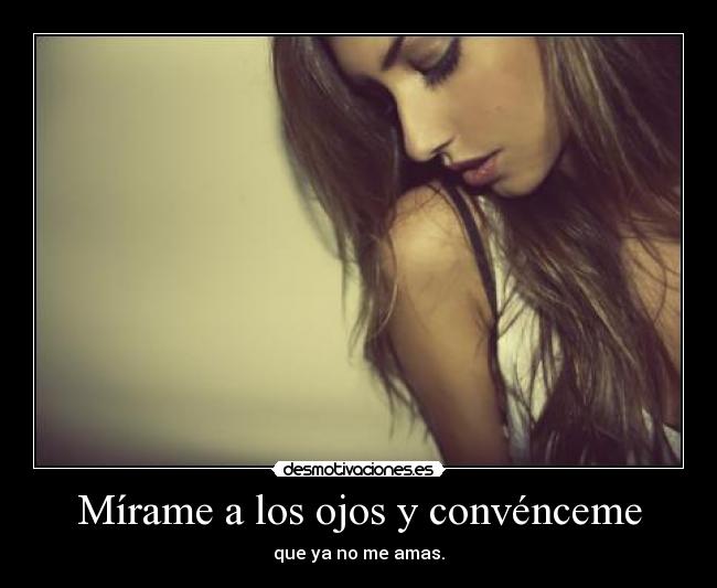 Mírame a los ojos y convénceme - 