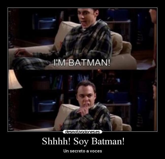 Shhhh! Soy Batman! - 