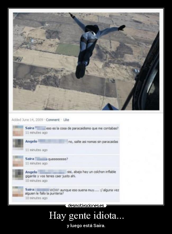 Hay gente idiota... - 