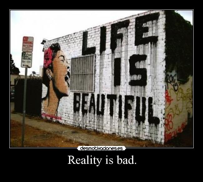 carteles life beautiful desmotivaciones