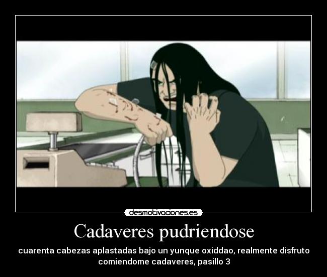 Cadaveres pudriendose -