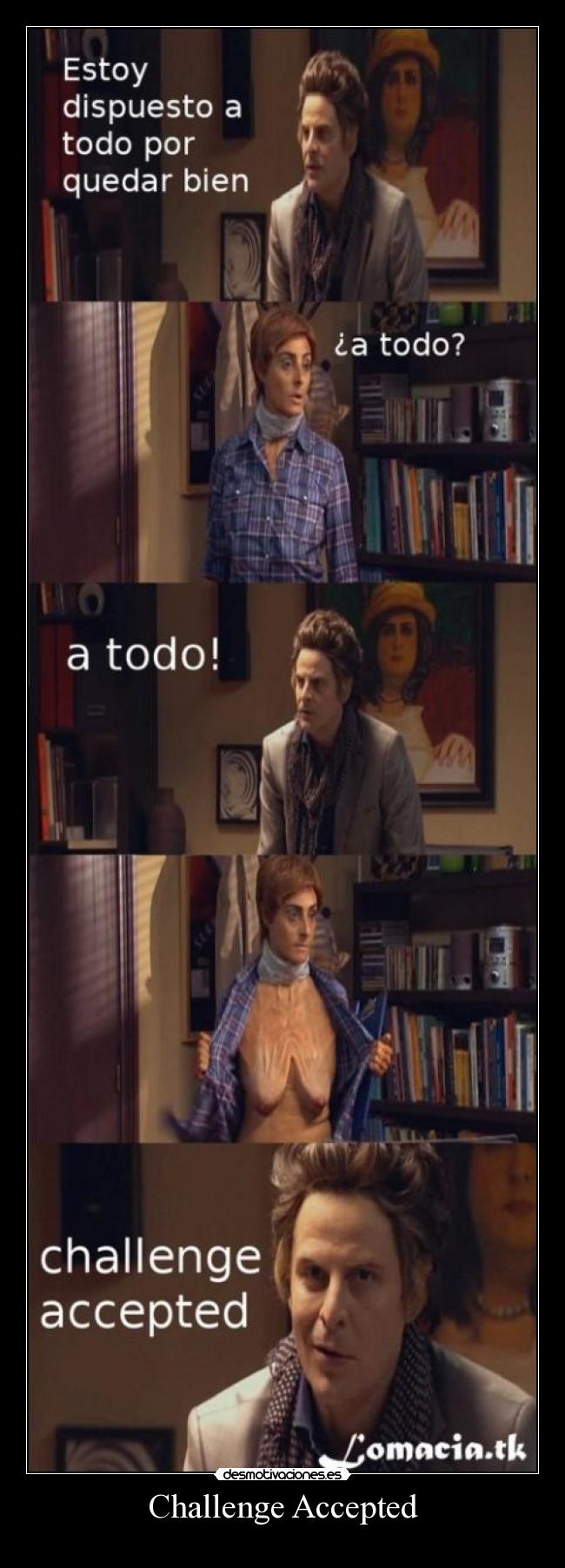 Challenge Accepted -