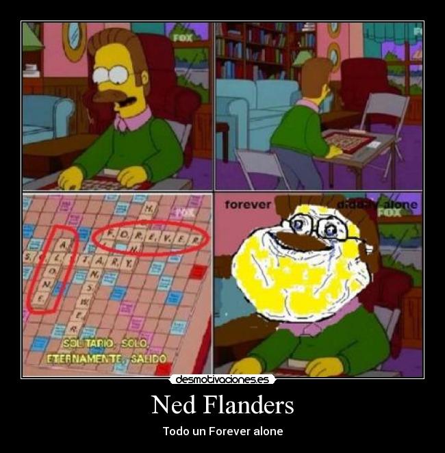 carteles ned flanders forever alone desmotivaciones