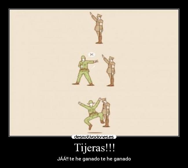 Tijeras!!! - JÁÁ!! te he ganado te he ganado