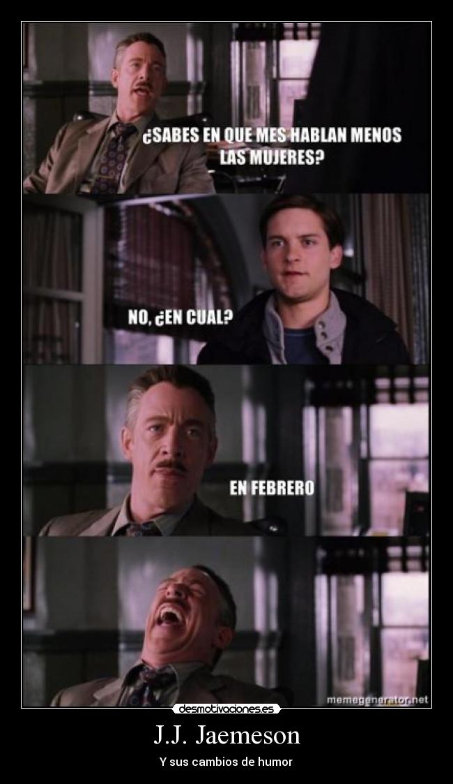 J.J. Jaemeson - Y sus cambios de humor
