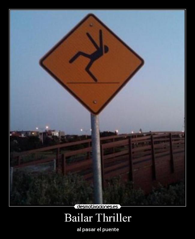 Bailar Thriller - al pasar el puente