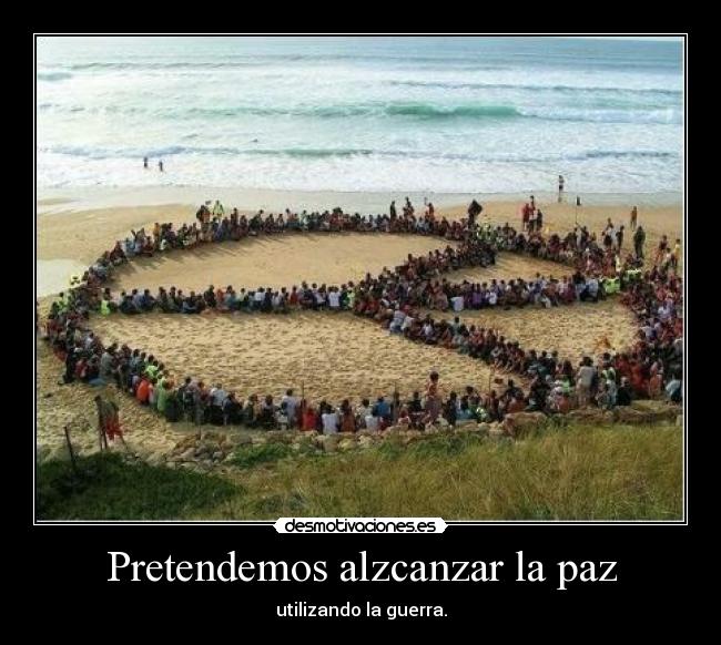 Pretendemos alzcanzar la paz - 